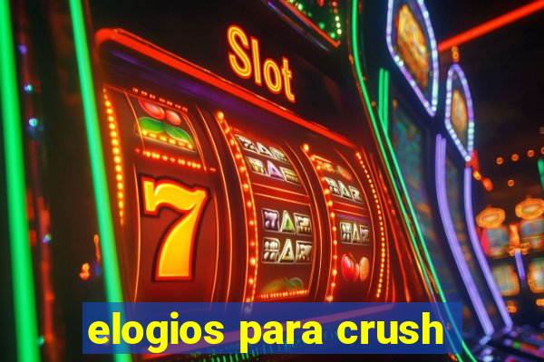 elogios para crush